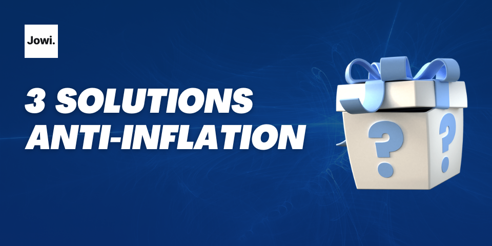 3 solutions anti-inflation en 2024